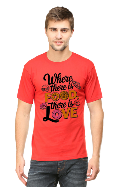 Where There is Food There is Love T-shirt