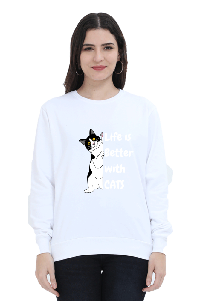 Life is better with cats SweatShirt