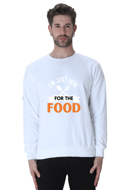 I'm just here for the food SweatShirt