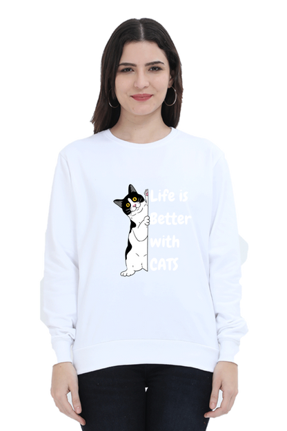 Life is better with cats SweatShirt