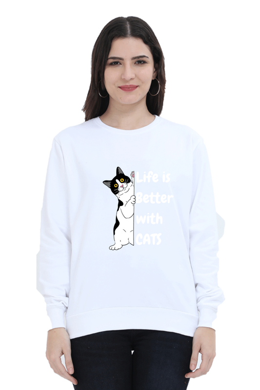 Life is better with cats SweatShirt