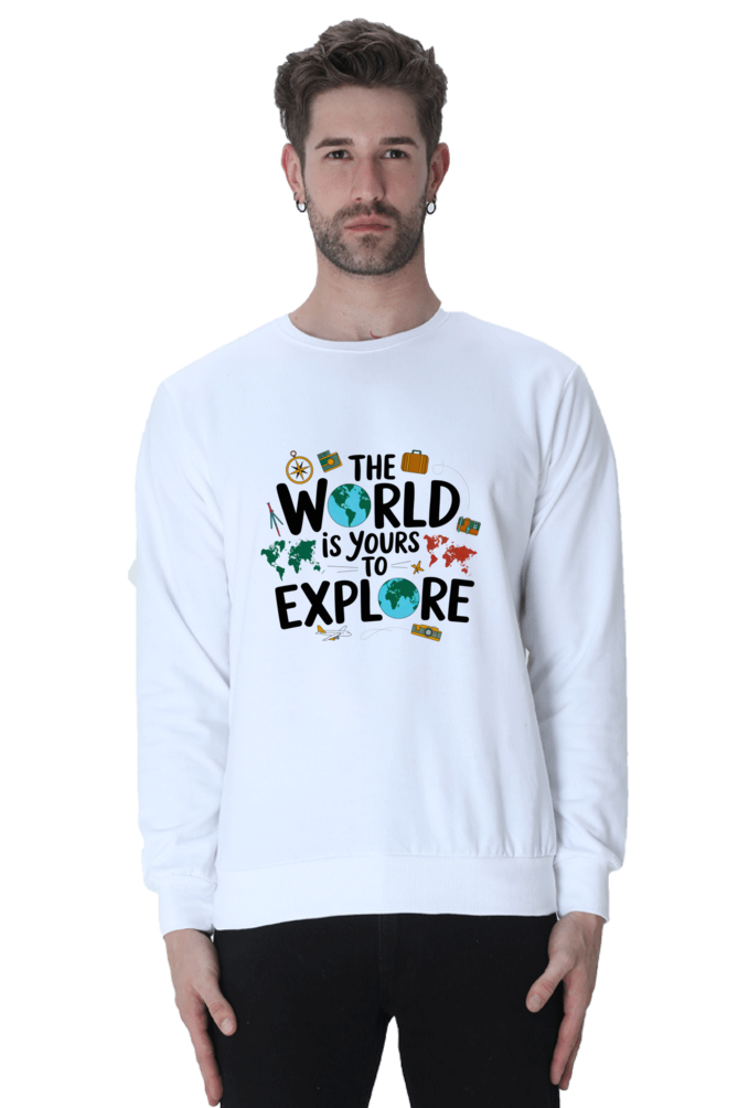 The world is yours to explore SweatShirt