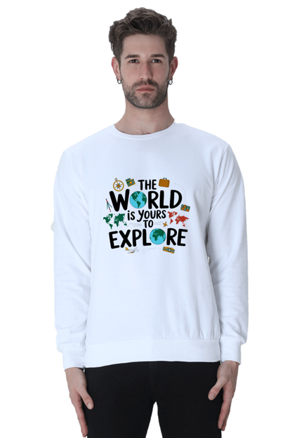 The world is yours to explore SweatShirt