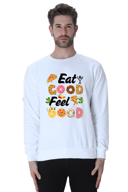 Eat Good Feel Good SweatShirt