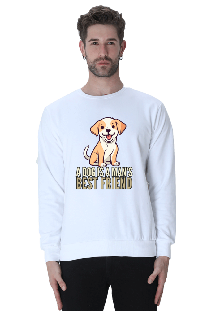 Dog is a Man's bestfriend SweatShirt