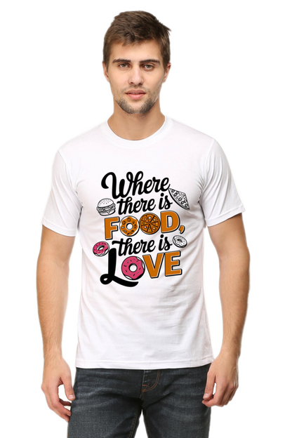 Where There is Food There is Love T-shirt