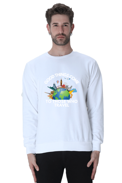 Good things come to those who travel SweatShirt