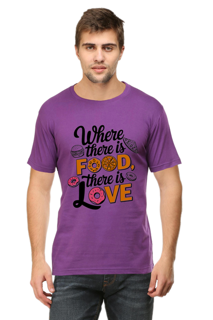 Where There is Food There is Love T-shirt