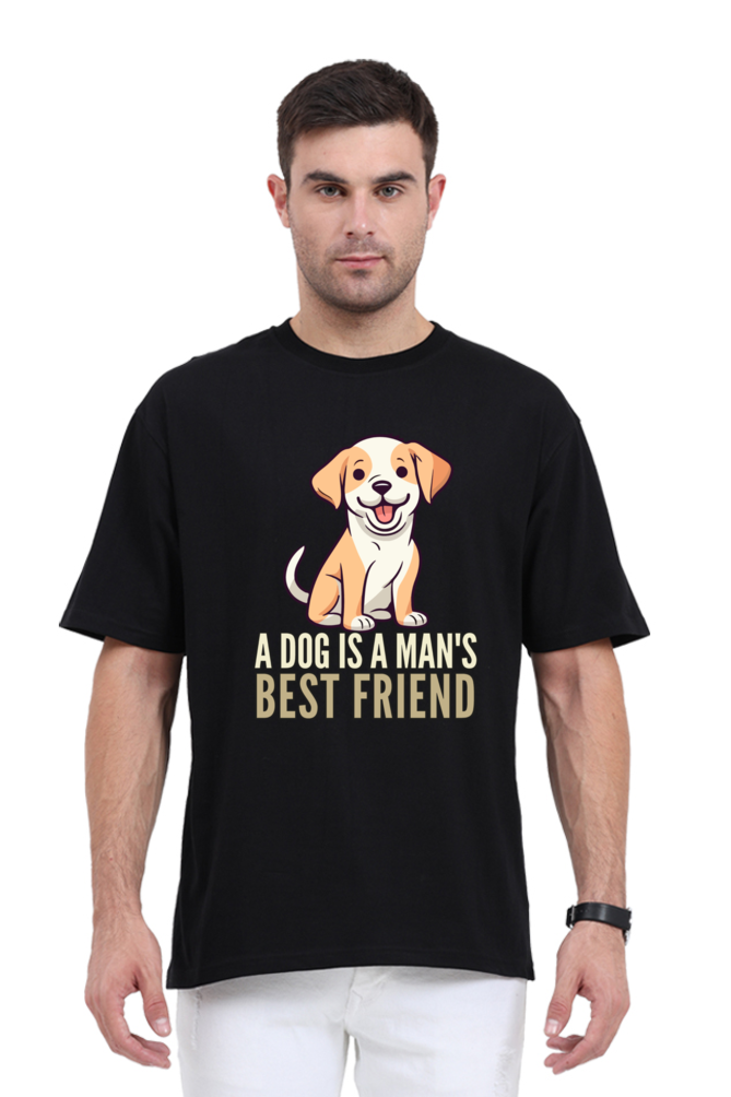 Dog is a Man's bestfriend Oversized