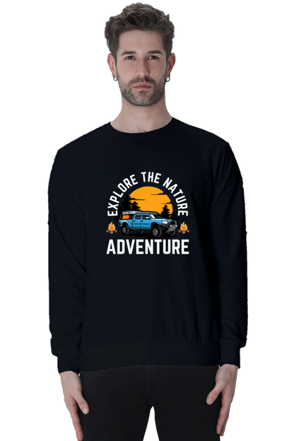 Explore the nature, adventure SweatShirt