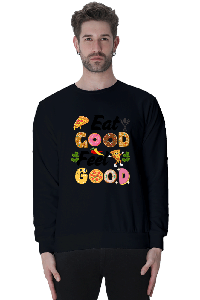 Eat Good Feel Good SweatShirt