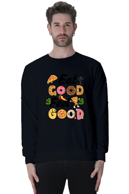 Eat Good Feel Good SweatShirt