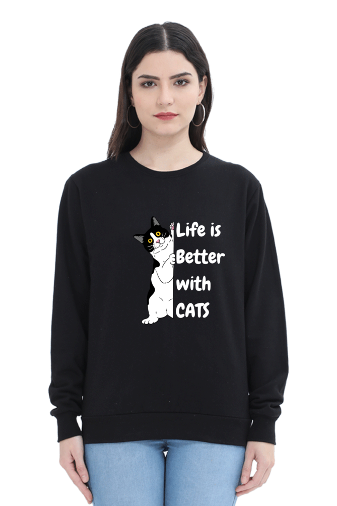 Life is better with cats SweatShirt