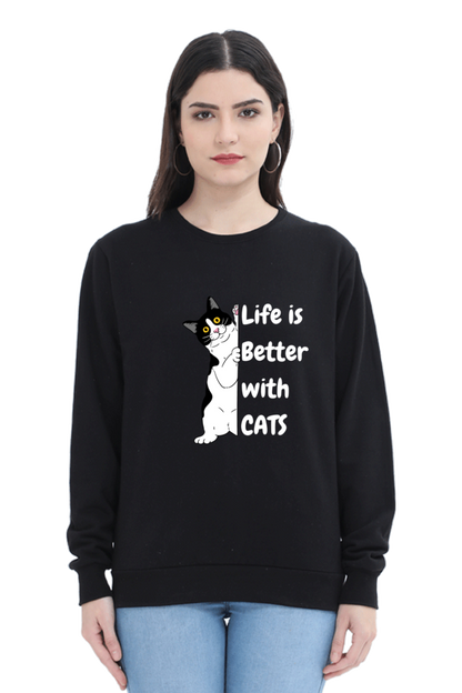 Life is better with cats SweatShirt