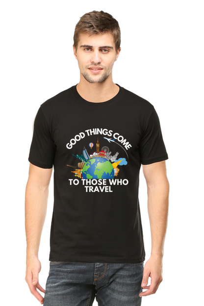 Good things come to those who travel T-shirt