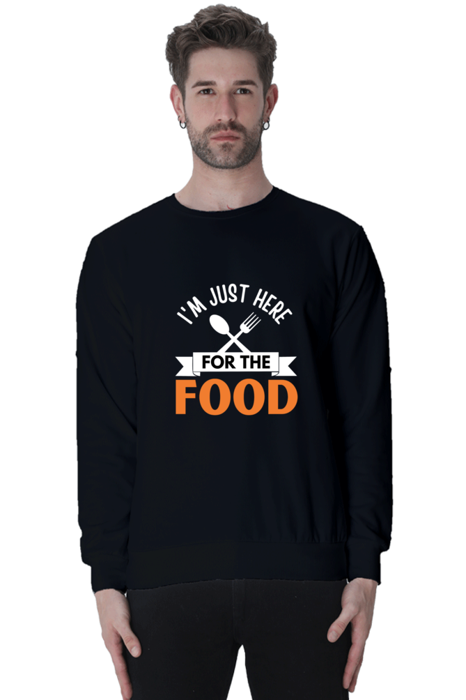 I'm just here for the food SweatShirt