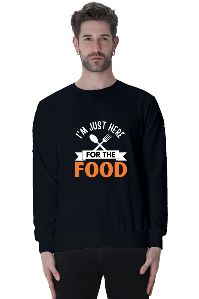 I'm just here for the food SweatShirt