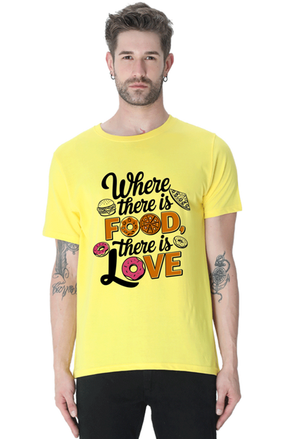 Where There is Food There is Love T-shirt