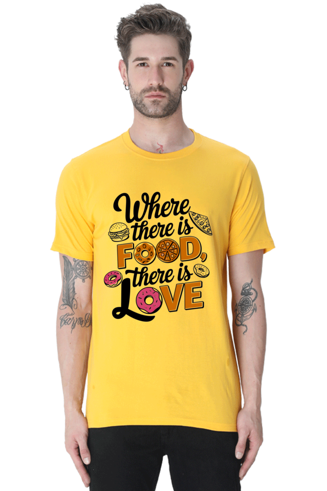 Where There is Food There is Love T-shirt