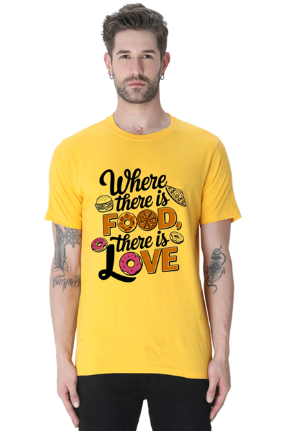 Where There is Food There is Love T-shirt