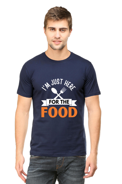 I'm just here for the food T-shirt