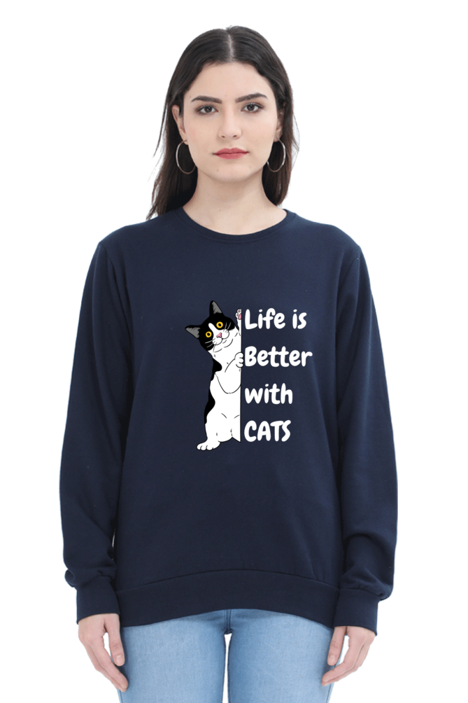 Life is better with cats SweatShirt