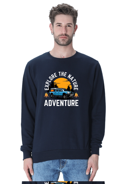 Explore the nature, adventure SweatShirt