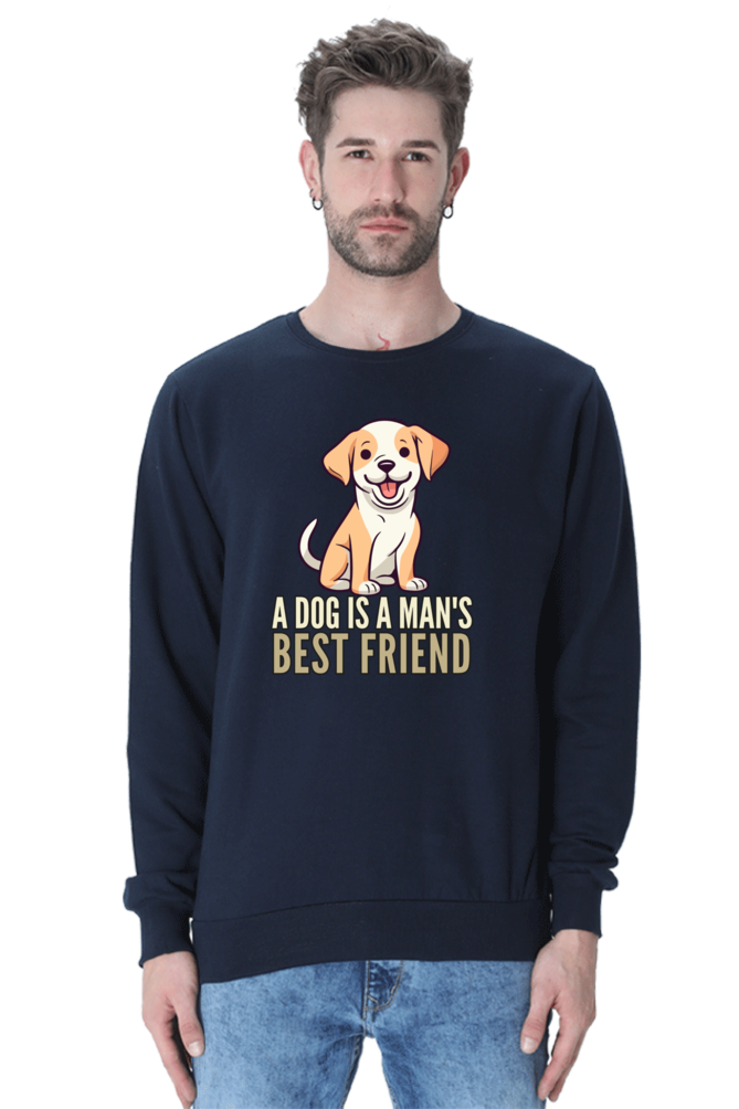 Dog is a Man's bestfriend SweatShirt