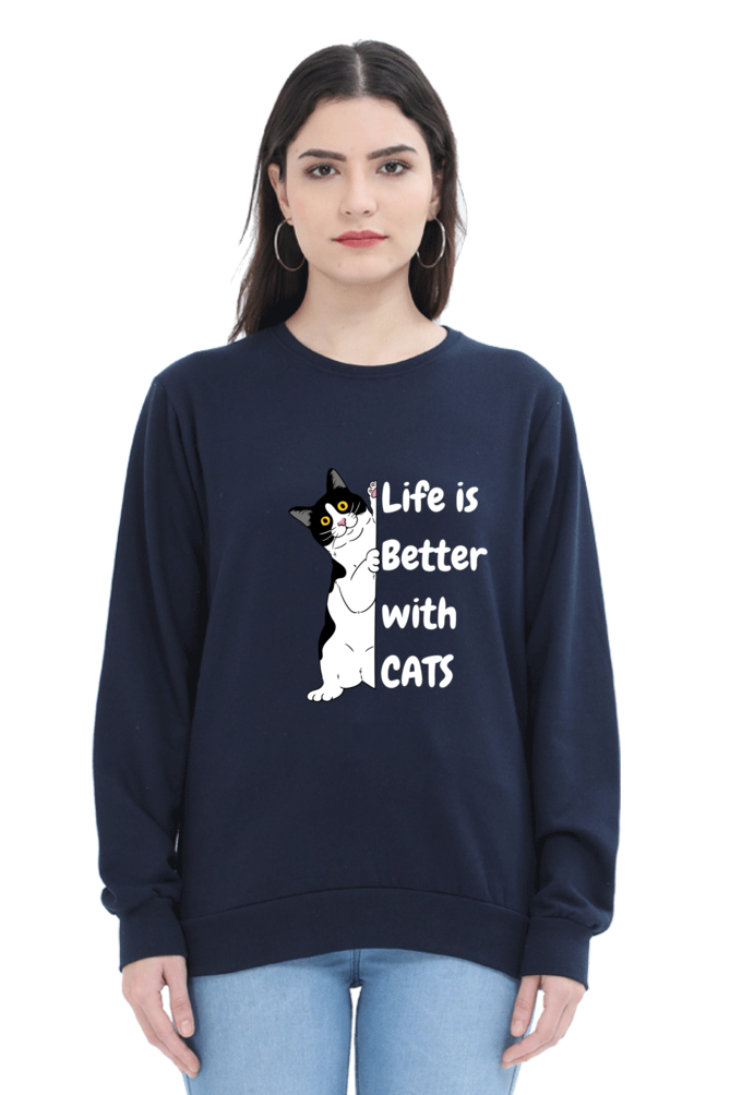 Life is better with cats SweatShirt