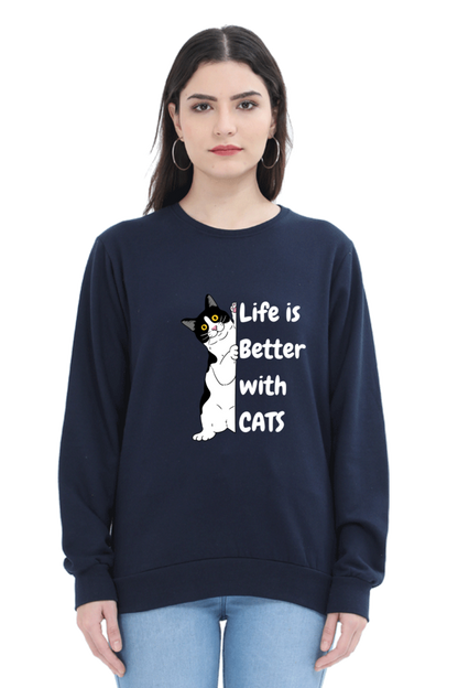 Life is better with cats SweatShirt