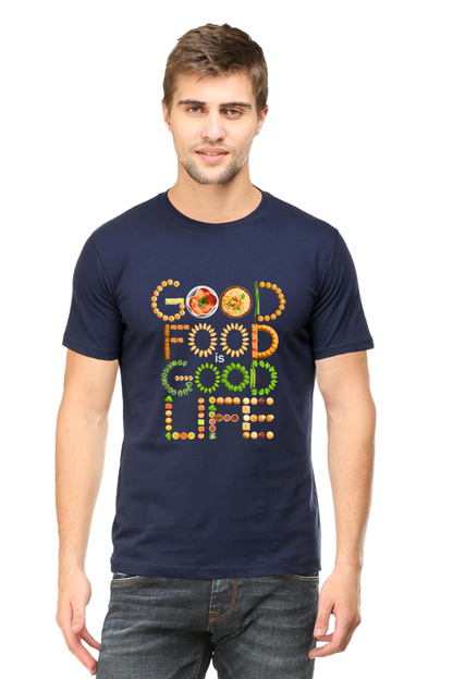 Good food is good life T-shirt