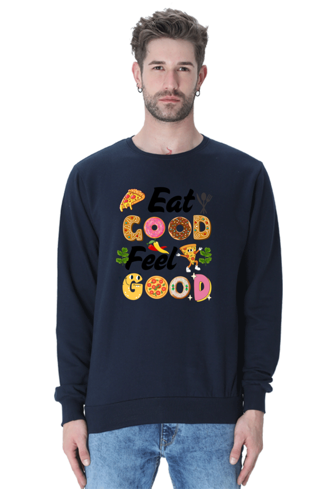 Eat Good Feel Good SweatShirt