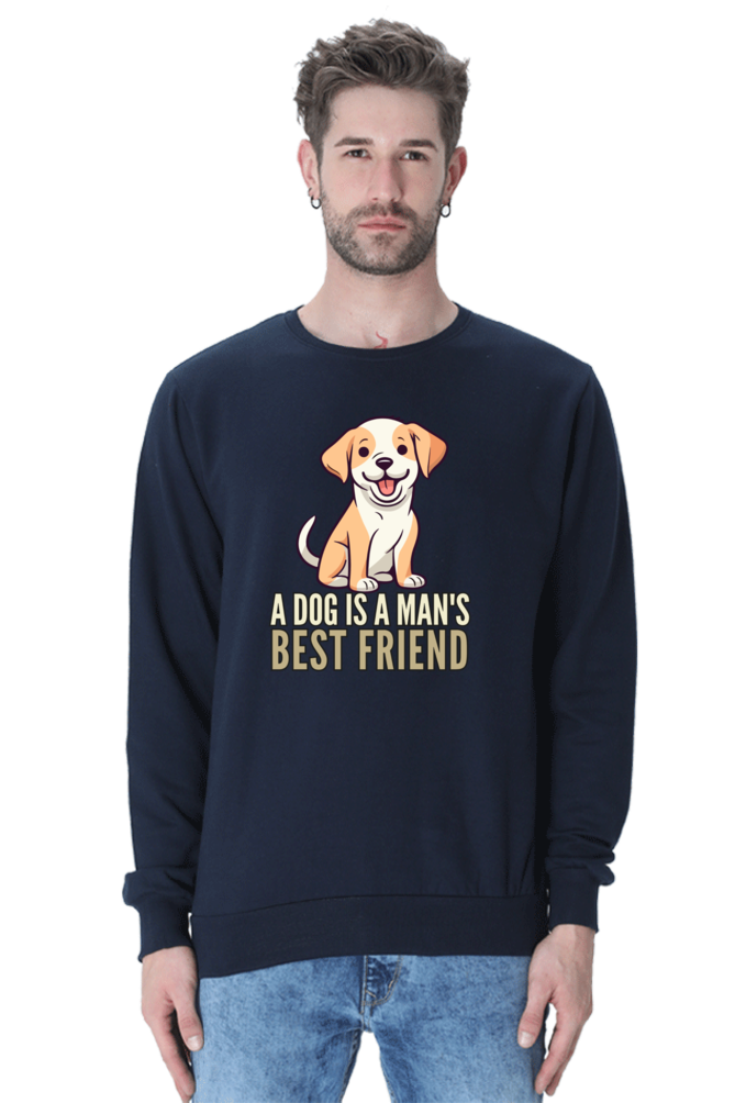 Dog is a Man's bestfriend SweatShirt