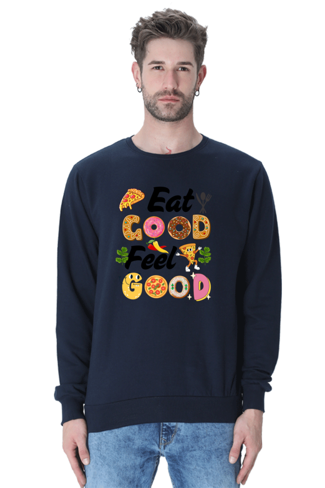 Eat Good Feel Good SweatShirt