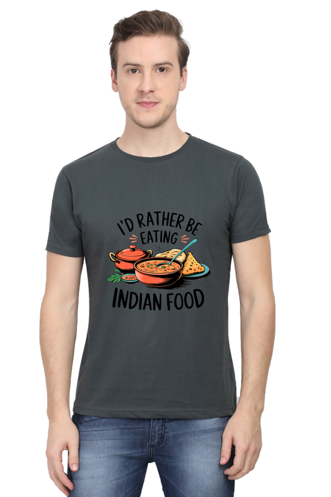 I'd Rather be eating indian food T-shirt