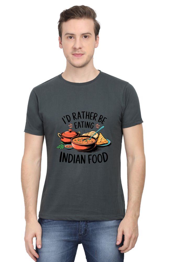 I'd Rather be eating indian food T-shirt