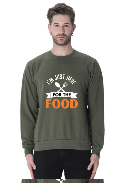 I'm just here for the food SweatShirt