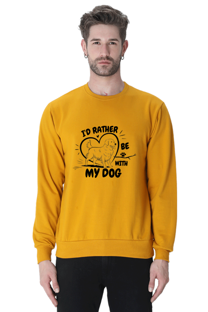 I'd Rather be with my dog SweatShirt