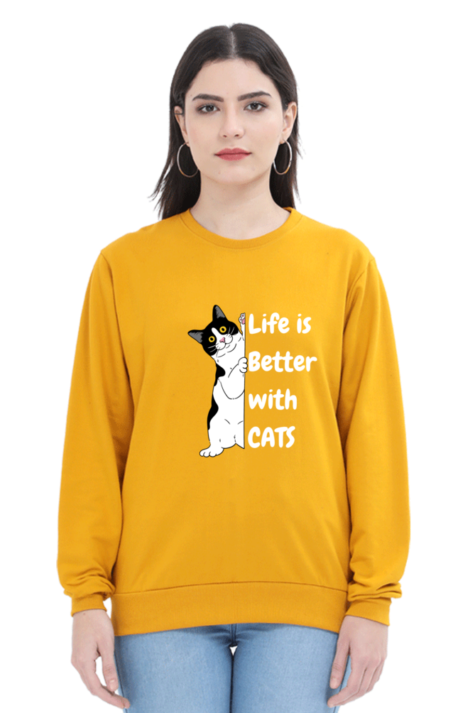 Life is better with cats SweatShirt