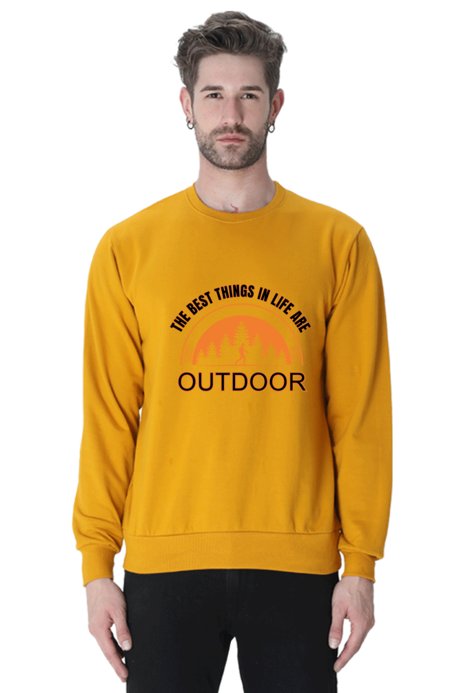 The best things in life are outdoor SweatShirt