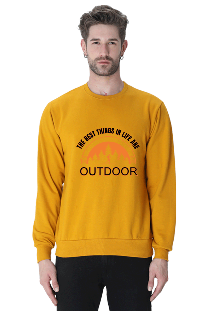 The best things in life are outdoor SweatShirt