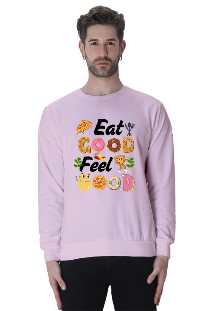 Eat Good Feel Good SweatShirt