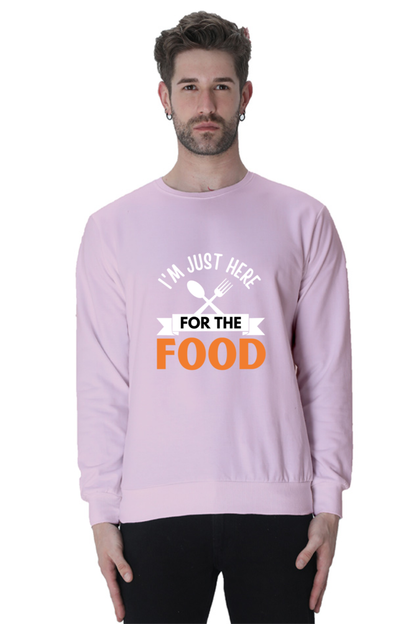 I'm just here for the food SweatShirt