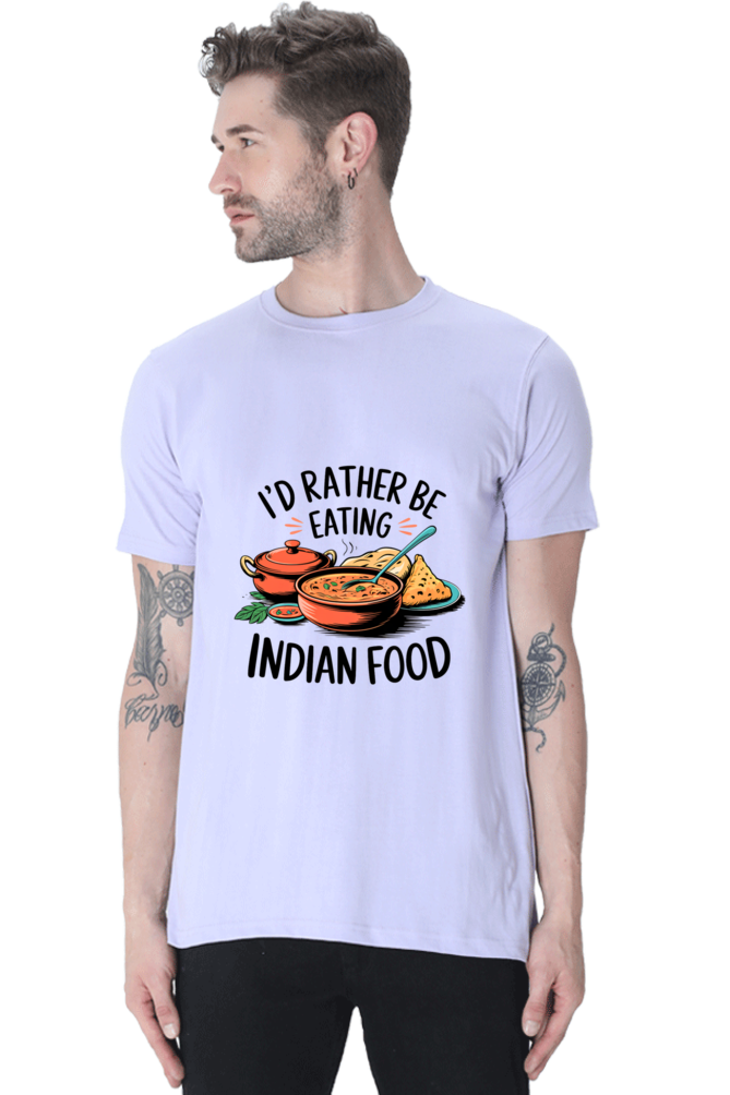 I'd Rather be eating indian food T-shirt