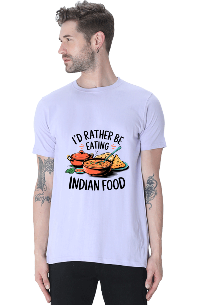 I'd Rather be eating indian food T-shirt