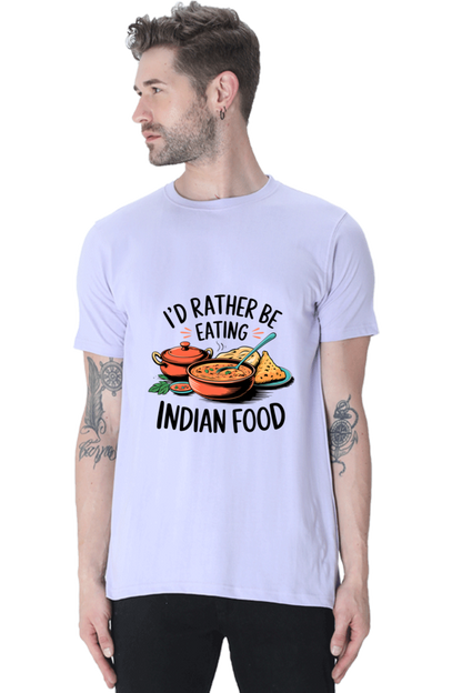 I'd Rather be eating indian food T-shirt