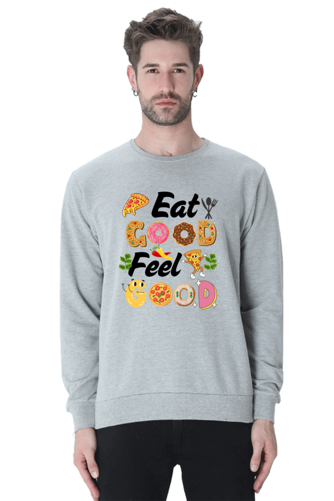 Eat Good Feel Good SweatShirt