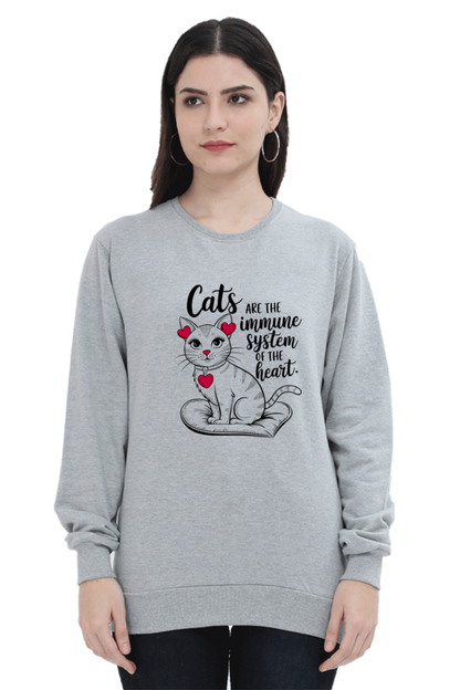 Cats are the immune system of the heart SweatShirt