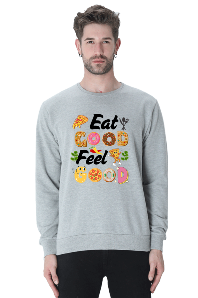 Eat Good Feel Good SweatShirt