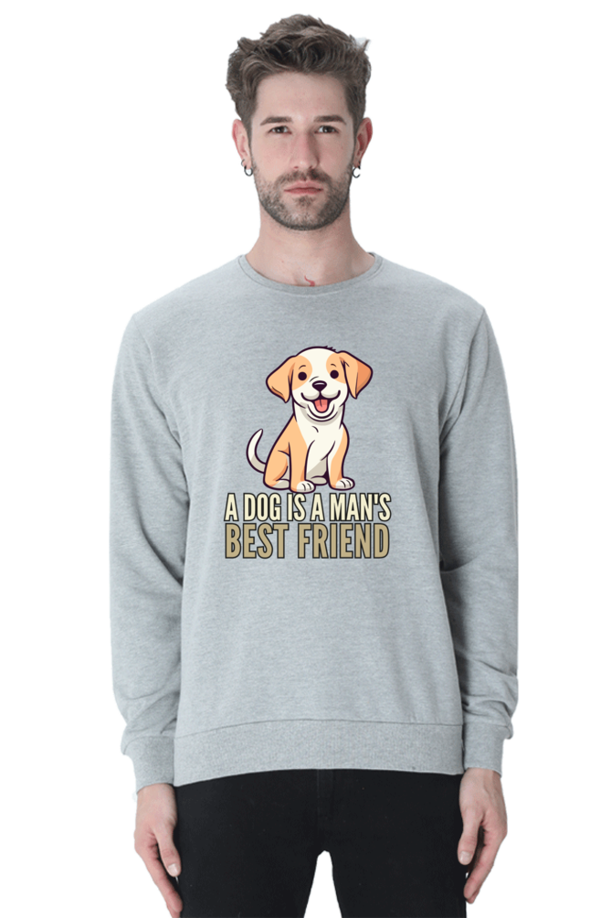 Dog is a Man's bestfriend SweatShirt